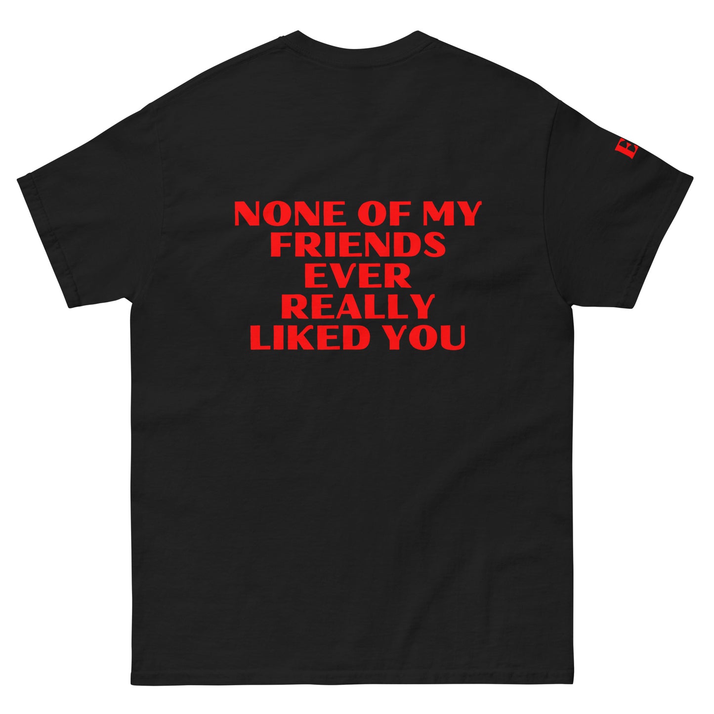 My Friends Tee